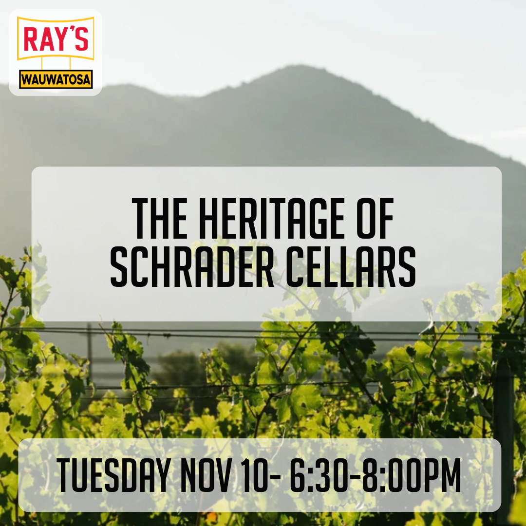 The Heritage of Schrader Cellars - Wauwatosa