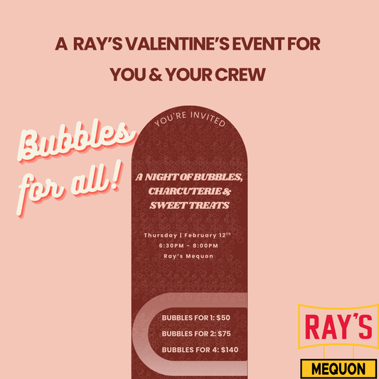 Bubbles for ALL : A RAY-borhood Valentine's Day For You & Your Crew - Mequon
