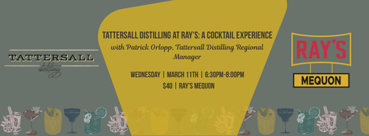 Tattersall at Ray’s: A Cocktail Experience - Mequon