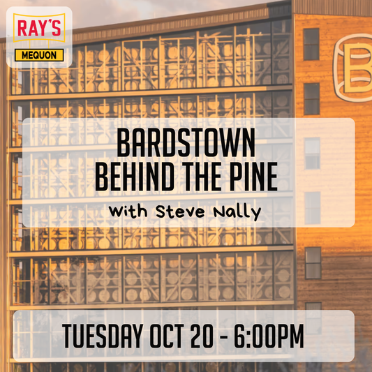 Bardstown Behind the Pine: Flights with Master Distiller Steve Nally - Mequon