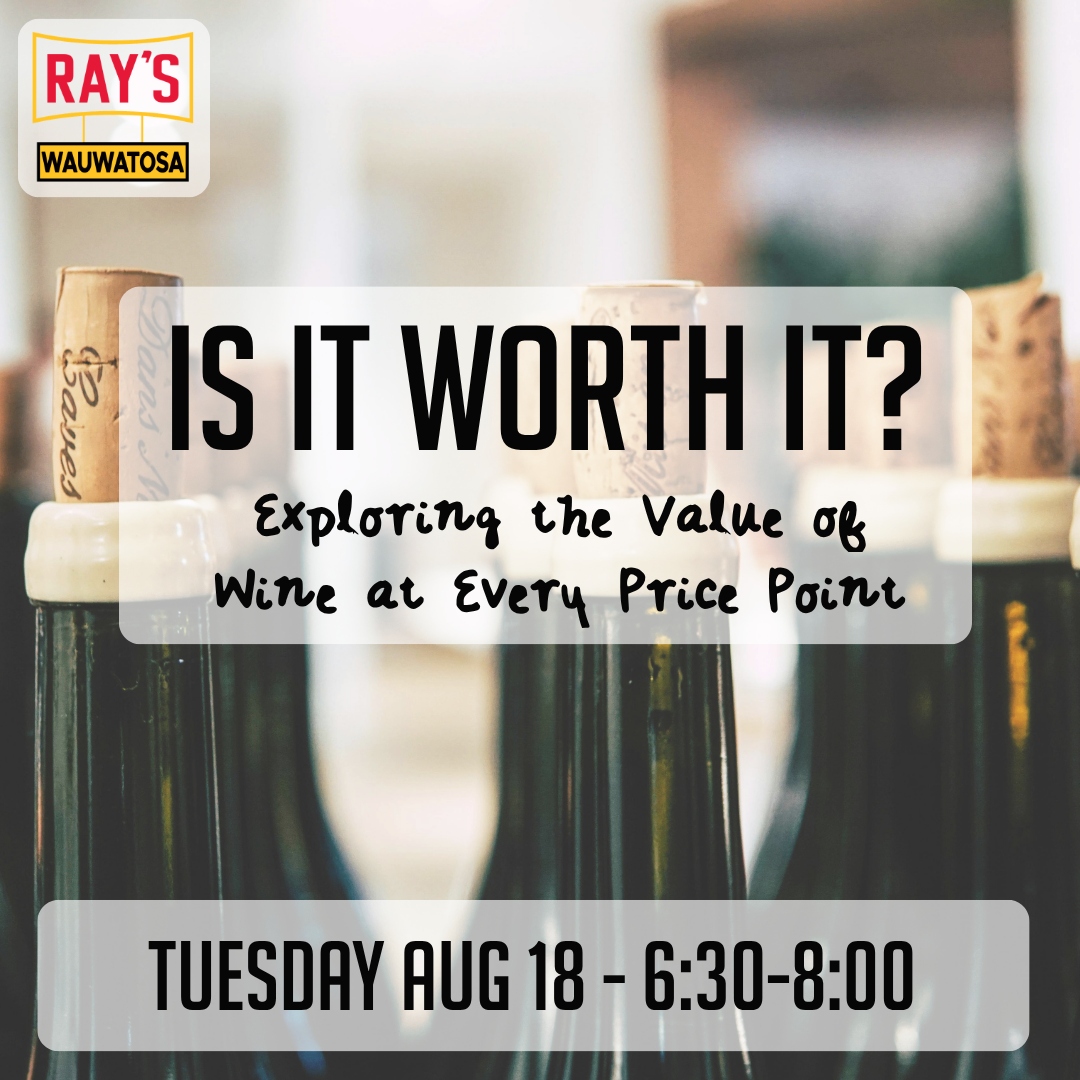 Is It Worth It: Exploring the Value of Wine at Every Price Point-Wauwatosa
