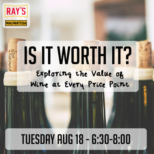 Is It Worth It: Exploring the Value of Wine at Every Price Point-Wauwatosa