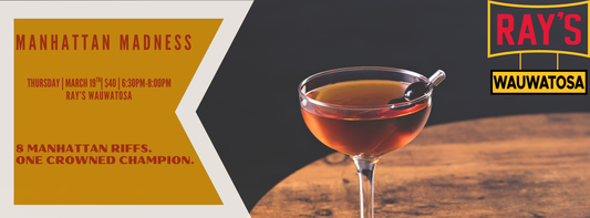 Manhattan Madness - Wauwatosa