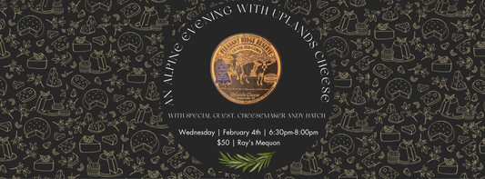 An Evening of Uplands Cheese featuring owner Andy Hatch - Mequon