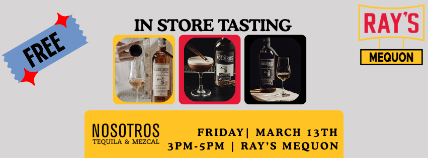 Mequon Free In Store Tasting - Nosotros Tequila