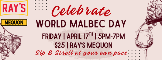Malbec Mayhem: Celebrate World Malbec Day - Mequon